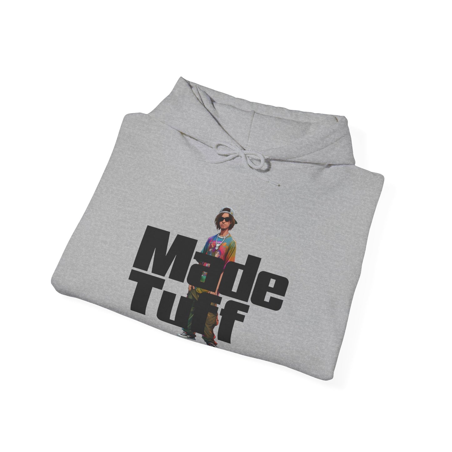 Street Style Unisex Hoodie, Made Tuff Graphic Sweatshirt, Urban Fashion, Casual Wear, Gift for Him/Her, Trendy Hooded Sweater