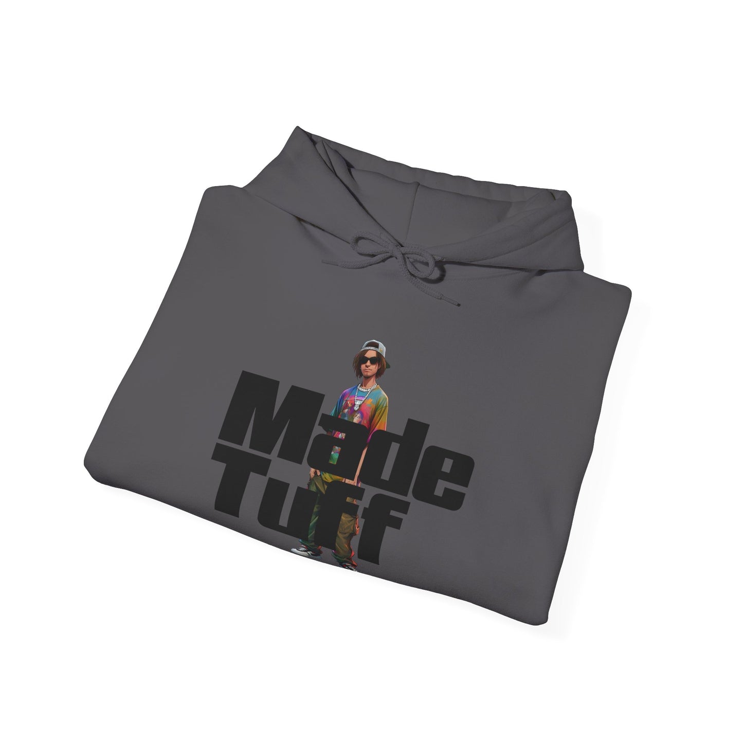 Street Style Unisex Hoodie, Made Tuff Graphic Sweatshirt, Urban Fashion, Casual Wear, Gift for Him/Her, Trendy Hooded Sweater